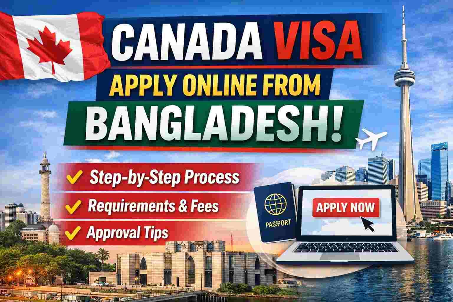 Canada Visa Apply Online from Bangladesh – Complete Step-by-Step Guide